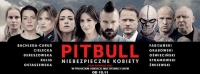 Pitbull. Niebezpieczne Kobiety w Prusickim Obiekcie Multifunkcyjnym