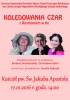 Kolędowania Czar z Reymontem w tle
